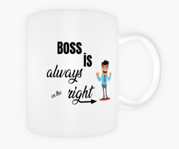 Boss is always right
