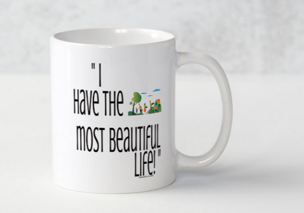 Happy Family Mug – "I Have the Most Beautiful Life" - Image 2